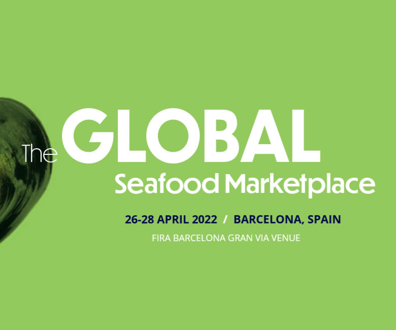 The Global Seafood Marketplace Barcelona, Spain | April 26-28, 2022